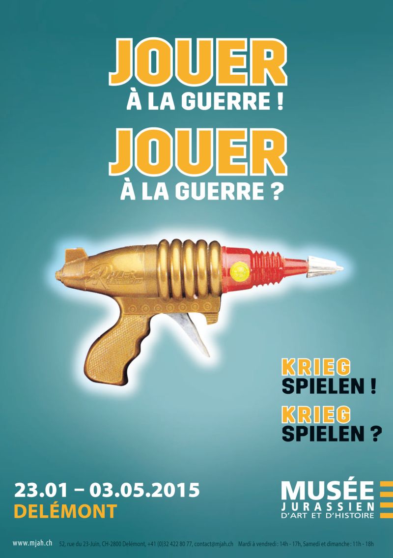 Affiche pour l'exposition Jouer à la guerre ! Jouer à la guerre ?